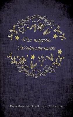 Der magische Weihnachtsmarkt - Fabienne Siegmund,Katrin Bohnen,Christin C Mittler - cover