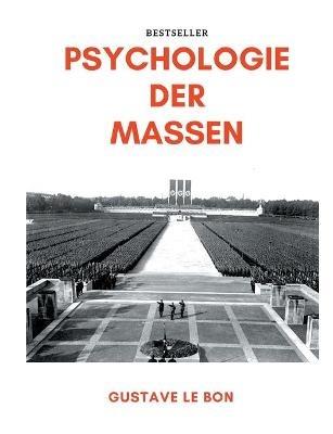 Psychologie der Massen - Gustave Le Bon - cover