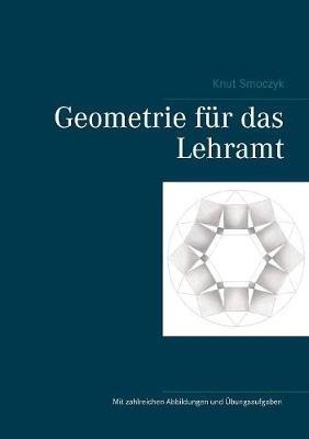 Geometrie für das Lehramt - Knut Smoczyk - cover