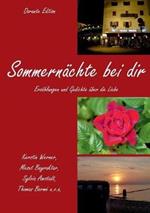 Sommernächte bei dir: Erzählungen und Gedichte über die Liebe