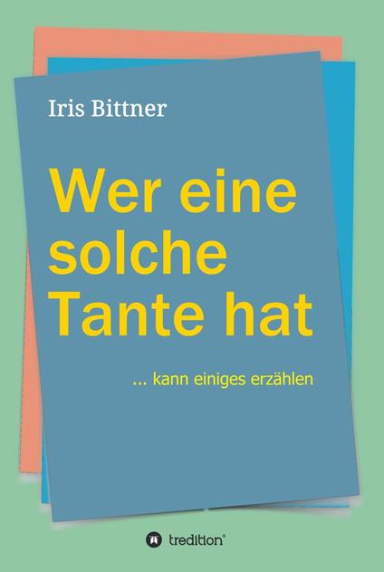 Wer eine solche Tante hat