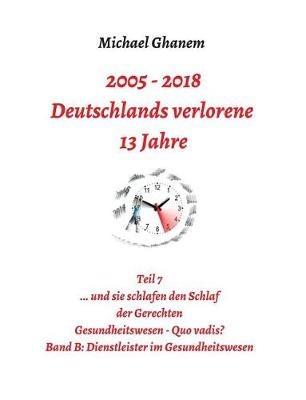 2005 - 2013: Deutschlands verlorene 13 Jahre - Michael Ghanem - cover