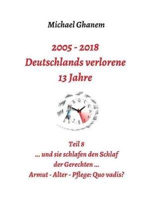 2005 - 2018: Deutschlands verlorene 13 Jahre - Michael Ghanem - cover