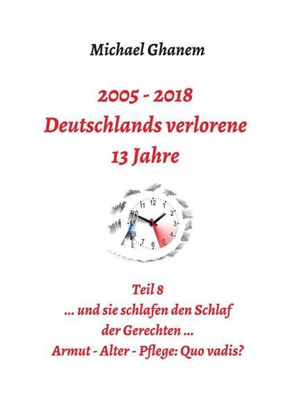 2005 - 2018: Deutschlands verlorene 13 Jahre