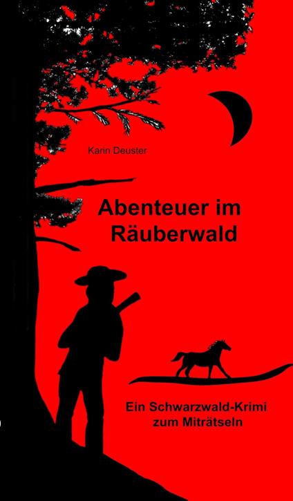 Abenteuer im Räuberwald - Karin Deuster - ebook