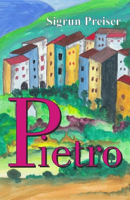 Pietro - Sigrun Preiser - ebook