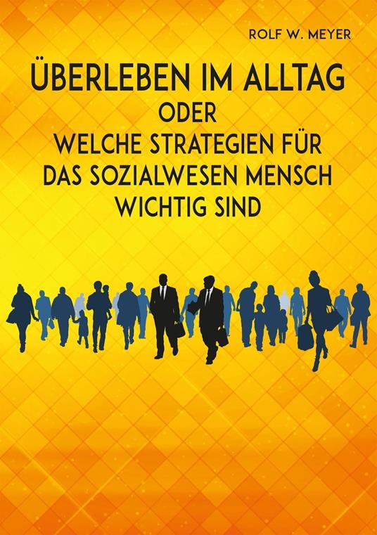 Überleben im Alltag