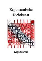 Kaputcarnische Dichtkunst