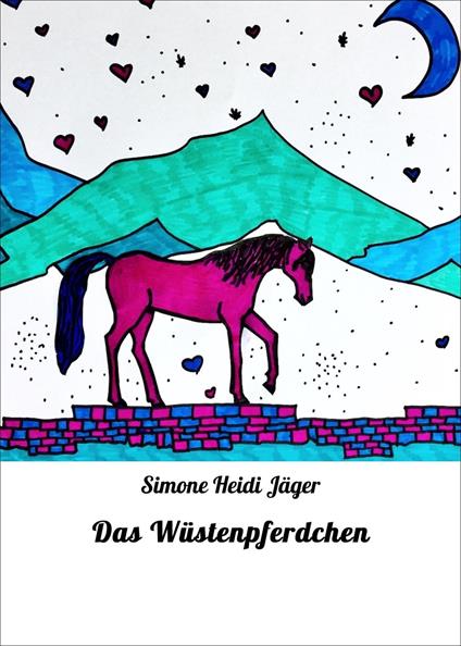 Das Wüstenpferdchen - Simone Heidi Jäger - ebook