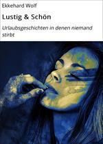 Lustig & Schön