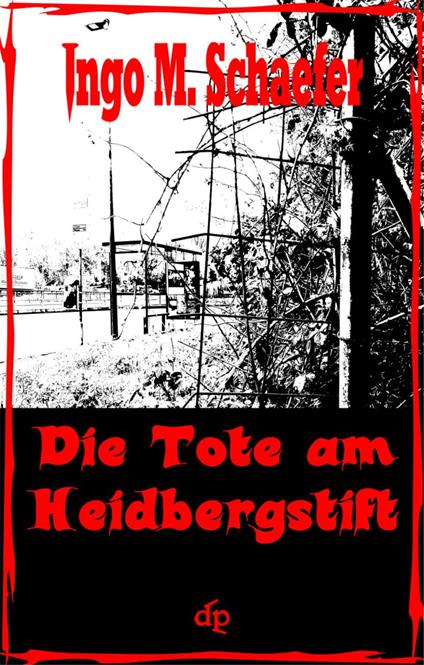 Die Tote Am Heidbergstift