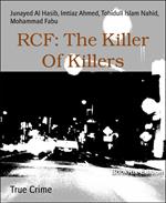 RCF: The Killer Of Killers