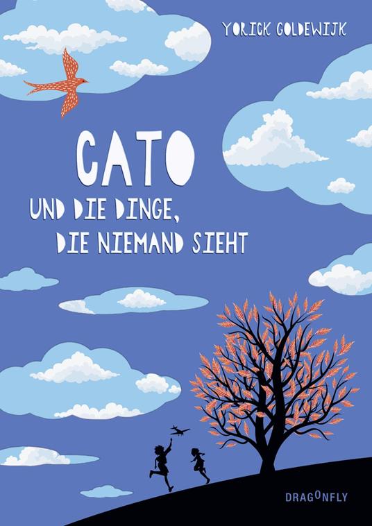 Cato und die Dinge, die niemand sieht - Yorick Goldewijk,Sonja Fiedler-Tresp - ebook
