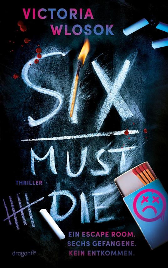 Six Must Die - Victoria Wlosok,Tanja Ohlsen - ebook