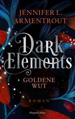 Dark Elements 5 - Goldene Wut