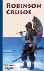 Robinson Crusoe: Neu bearbeitete deutsche Ausgabe
