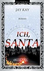 Ich, Santa