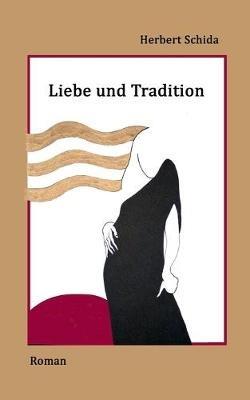 Liebe und Tradition - Herbert Schida - cover