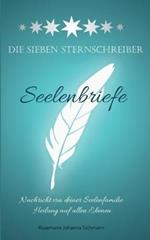 Die Sieben Sternschreiber: Seelenbriefe