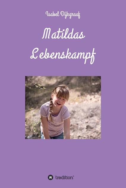 Matildas Lebenskampf - Isabel Dijkgraaf - ebook