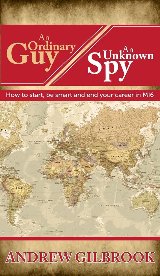 An Ordinary Guy, An Unknown Spy