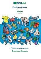 Ukrainian (in cyrillic script) - Vlaams, visual dictionary: BABADADA Ukrainian (in cyrillic script) - Flemish, visual dictionary - Babadada Gmbh - cover