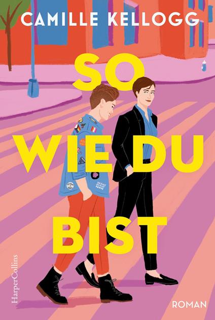 So, wie du bist - Camille Kellogg - ebook
