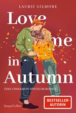 Love me in Autumn. Eine cinnamon spiced Romance