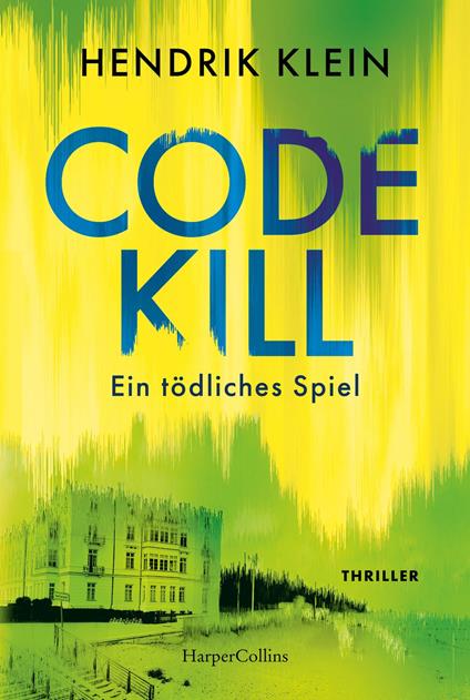 Code Kill – Ein tödliches Spiel