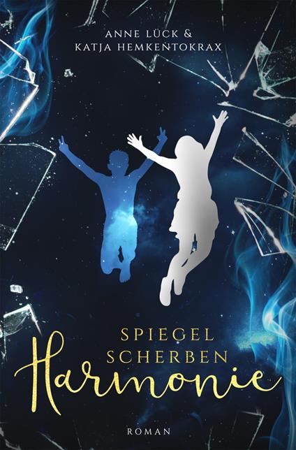 Spiegelscherbenharmonie - Katja Hemkentokrax - ebook