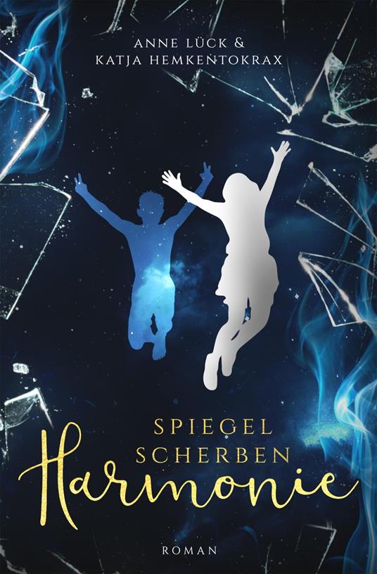 Spiegelscherbenharmonie - Katja Hemkentokrax - ebook