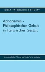 Aphorismus - Philosophischer Gehalt in literarischer Gestalt: Sentenzenschleifer: 
