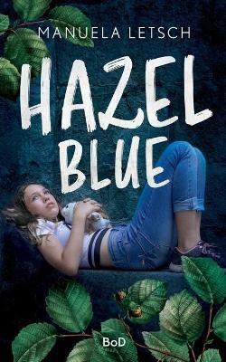 Hazel Blue - Manuela Letsch - cover