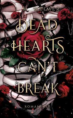 Dead Hearts (Can't) Break: Dustere Romantasy, Vampire und Werwoelfe - J M Weimer - cover