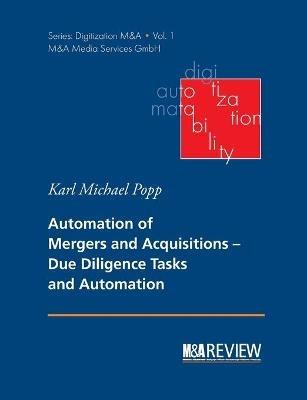 Automation of Mergers and Acquisitions: Due Diligence Tasks and Automation - Karl Michael Popp - cover