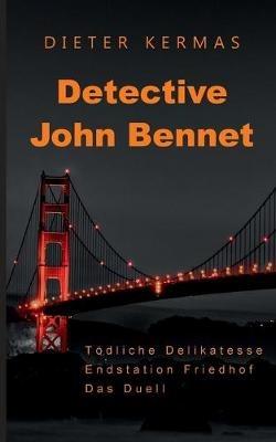 Detective John Bennet - Dieter Kermas - cover