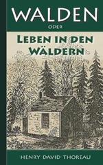 Walden, oder: Leben in den Wäldern