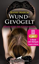 WundGevögelt | Erotik Audio SM-Story | Erotisches SM-Hörbuch
