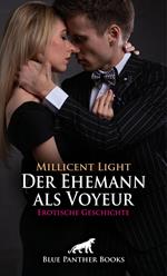 Der Ehemann als Voyeur | Erotische Geschichte