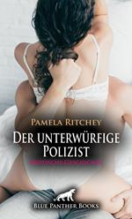 Der unterwürfige Polizist | Erotische Geschichte