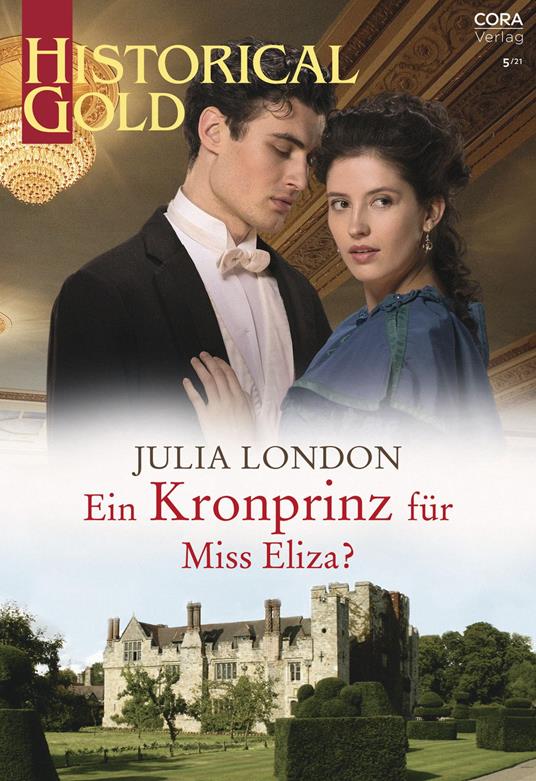Ein Kronprinz für Miss Eliza?