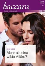 Mehr als eine wilde Affäre?
