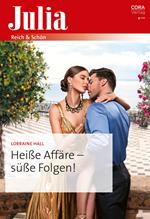 Heiße Affäre – süße Folgen!