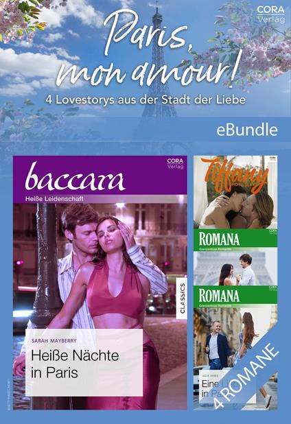 Paris, mon amour! - 4 Lovestorys aus der Stadt der Liebe
