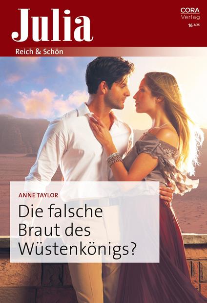 Die falsche Braut des Wüstenkönigs?
