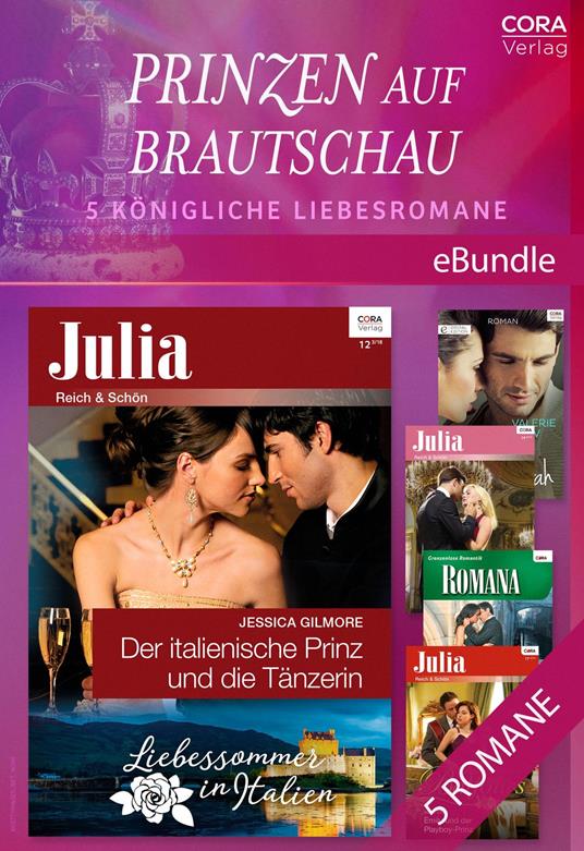 Prinzen auf Brautschau - 5 königliche Liebesromane
