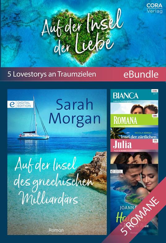 Auf der Insel der Liebe - 5 Lovestorys an Traumzielen
