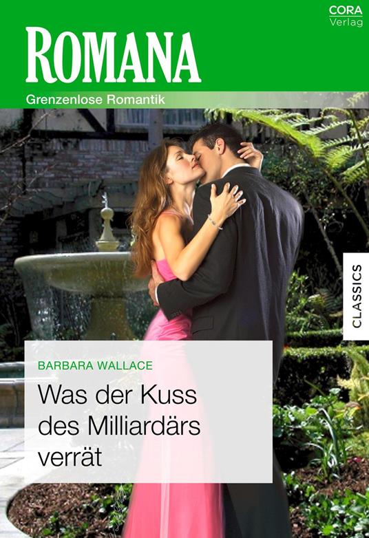 Was der Kuss des Milliardärs verrät