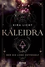 Kaleidra - Wer die Liebe entfesselt