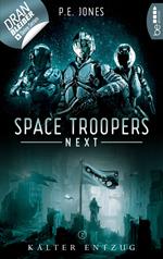 Space Troopers Next - Folge 2: Kalter Entzug
